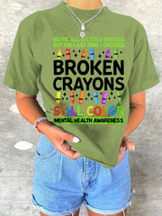 Women's Broken Crayons Still Color Mental Health Matters Tee