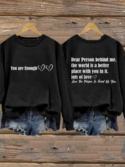 Women's Dear Person Behind Me You Are Enough Sweatshirt