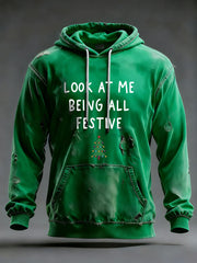 Men's Look At Me Being All Festive And Shit Printed Casual Hoodie