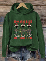 Women's Look At Me Being All Festive And Shit Printed Casual Hoodie