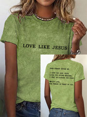 Women's Dear Person Behind Me Love Like Jesus Tee