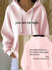 Women's Dear Person Behind Me You Are Enough Printed Hoodie