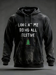 Men's Look At Me Being All Festive And Shit Printed Casual Hoodie