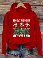 Women's Look At Me Being All Festive And Shit Printed Casual Hoodie