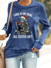 Women's Look At Me Being All Festive And Shit Printed Casual Sweatshirt
