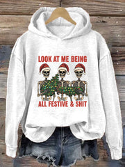 Women's Look At Me Being All Festive And Shit Printed Casual Hoodie